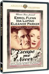 Escape Me Never (1947)