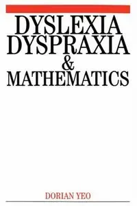 Dyslexia, Dyspraxia and Mathematics