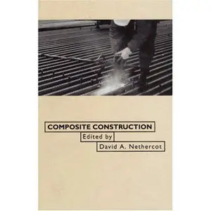 David A. Nethercot, "Composite Construction"  (Repost) 