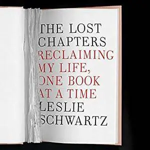The Lost Chapters: Finding Recovery and Renewal One Book at a Time [Audiobook]