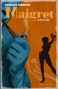 «Maigret på nattklubb» by Georges Simenon