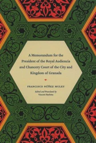 A Memorandum for the President of the Royal Audiencia and Chancery Court of the City and Kingdom of Granada