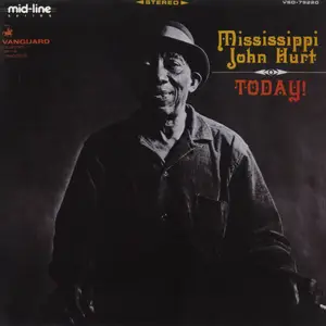 Mississippi John Hurt - Today! (Remastered 2025) (2025)