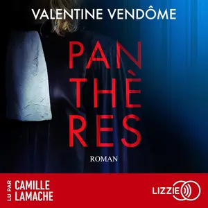 Valentine Vendôme, "Panthères"