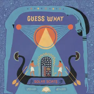 Guess What - Solar Boats (2025) [Official Digital Download]