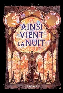 Allison Saf, "Ainsi vient la nuit"