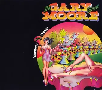 The Gary Moore Band - Grinding Stone (1973) [Reissue 2005]