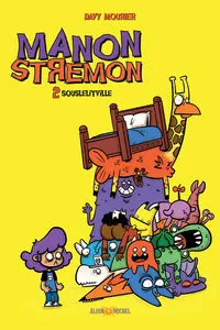 Manon Stremon & Pataprout - Tome 2 - Souslelitville