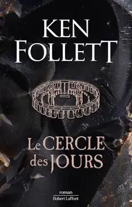 Ken Follett, "Le cercle des jours"