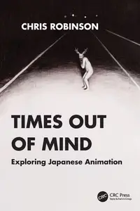 Times Out of Mind: Exploring Japanese Animation