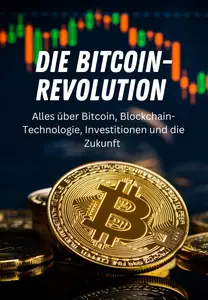 Die Bitcoin-Revolution (German Edition)