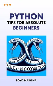 Python Tips for Absolute Beginners