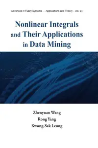 Nonlinear integrals and their applications in data mining