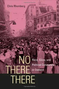 No There There: Race, Class, and Political Community in Oakland
