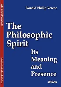 The Philosophic Spirit: Its Meaning and Presence