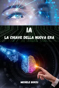 IA - La Chiave della Nuova Era