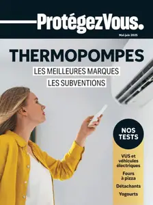 Protégez-Vous - Mai-Juin 2025