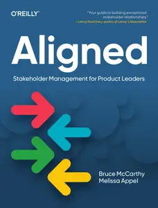 Aligned: Stakeholder Management for Product Leaders