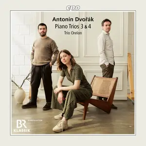 Trio Orelon - Dvořák: Piano Trios Nos. 3 & 4 (2025)