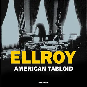 «American Tabloid» by James Ellroy