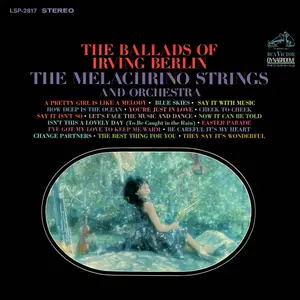 The Melachrino Strings and Orchestra - The Ballads Of Irving Berlin (1968/2018) [Official Digital Download 24-bit/192kHz]