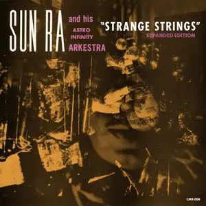 Sun Ra - Strange Strings (Expanded) [2024) [Official Digital Download]