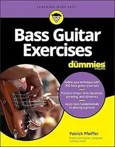 Bass Guitar Exercises For Dummies (For Dummies
