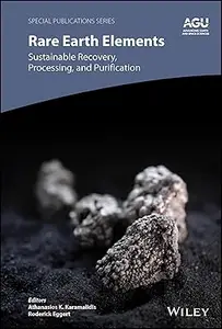 Rare Earth Elements: Sustainable Recovery, Processing, and Purification