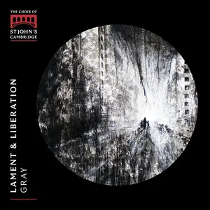 Choir of St Johns College - Lament & Liberation (2025) [Official Digital Download 24/192]