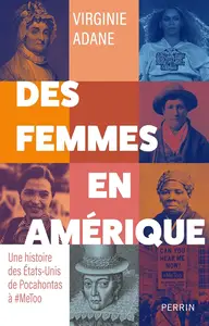 Virginie Adane, "Des femmes en Amérique : Une histoire des États-Unis de Pocahontas à #MeToo"