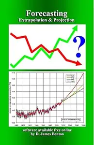 Forecasting: Extrapolation and Projection