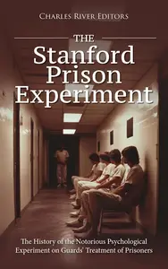 The Stanford Prison Experiment