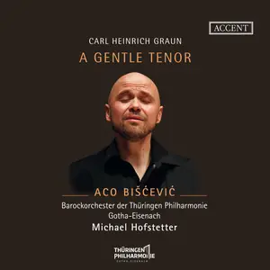 Aco Bišćević - Carl Heinrich Graun: A Gentle Tenor - Italian Cantatas (2024)