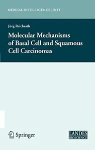 Molecular Mechanisms of Basal Cell and Squamous Cell Carcinomas