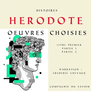 Hérodote, "Histoires, œuvres choisies"