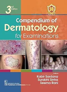 Compendium of Dermatology for Examinations, 3/e