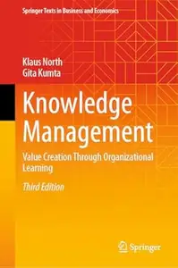 Knowledge Management: Value Creation Through Organizational Learning