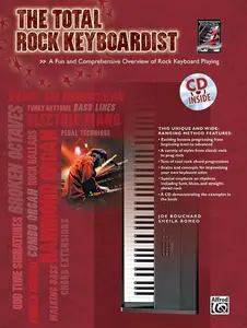 Joe Bouchard, Sheila Romeo, "The Total Rock Keyboardist: A Fun and Comprehensive Overview of Rock Keyboard Playing"