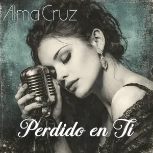 Alma Cruz - Perdido en Ti (2026) [Official Digital Download]