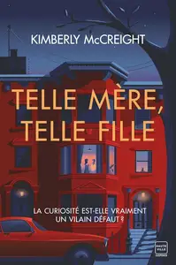 Kimberly McCreight, "Telle mère, telle fille"