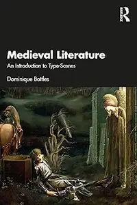 Medieval Literature: An Introduction to Type-Scenes