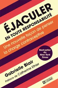 Éjaculer en toute responsabilité - Gabrielle Blair