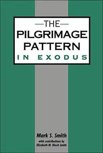 The Pilgrimage Pattern in Exodus