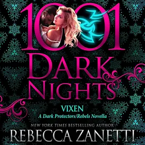 Vixen: A Dark Protectors/Rebels Novella (1001 Dark Nights)
