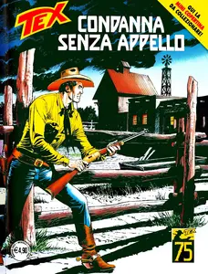 Tex Willer - Volume 751 - Condanna Senza Appello (A Colori)