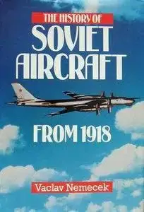The History of Soviet Aircraft from 1918 (Repost)