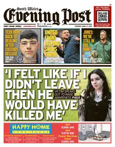 South Wales Evening Post - 21 April 2025