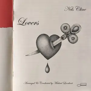 Nels Cline - Lovers (2016) [Official Digital Download 24/88]