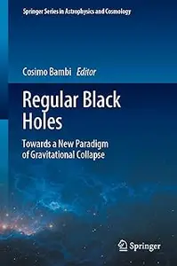 Regular Black Holes: Towards a New Paradigm of Gravitational Collapse