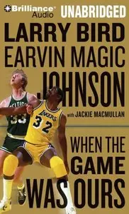 When the Game Was Ours (Audiobook)